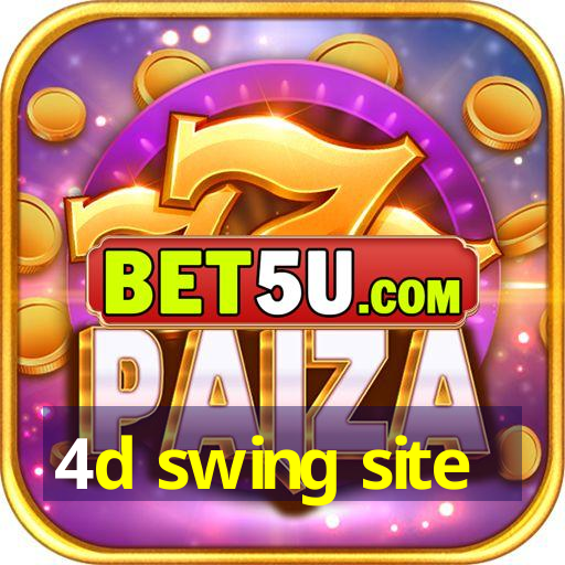 4d swing site